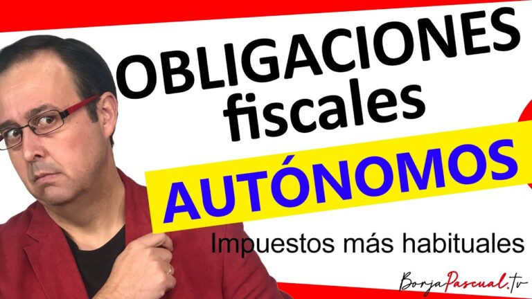 Responsabilidades Fiscales de los Aut&oacute;nomos: Todo lo que Debes Saber