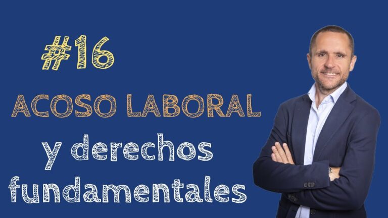 Derechos Laborales frente al Acoso en el Trabajo