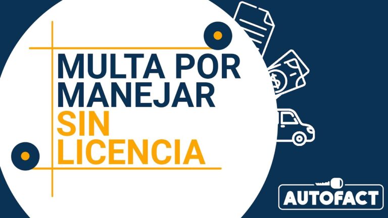 Conducci&oacute;n Ilegal: Multas y Sanciones Efectivas